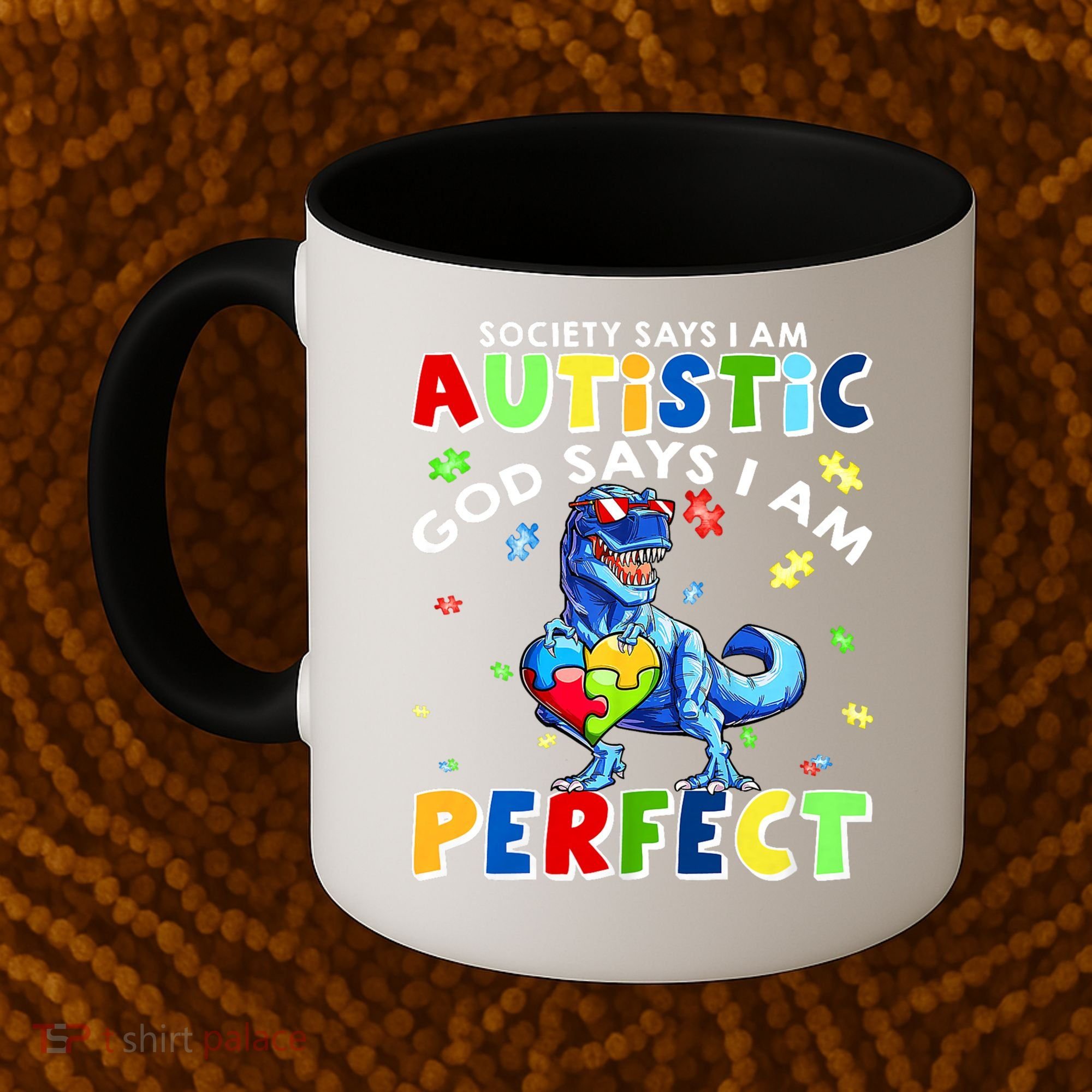 Society Says I'm Autistic God Says I'm Perfect Autism Funny Coffee Mug
