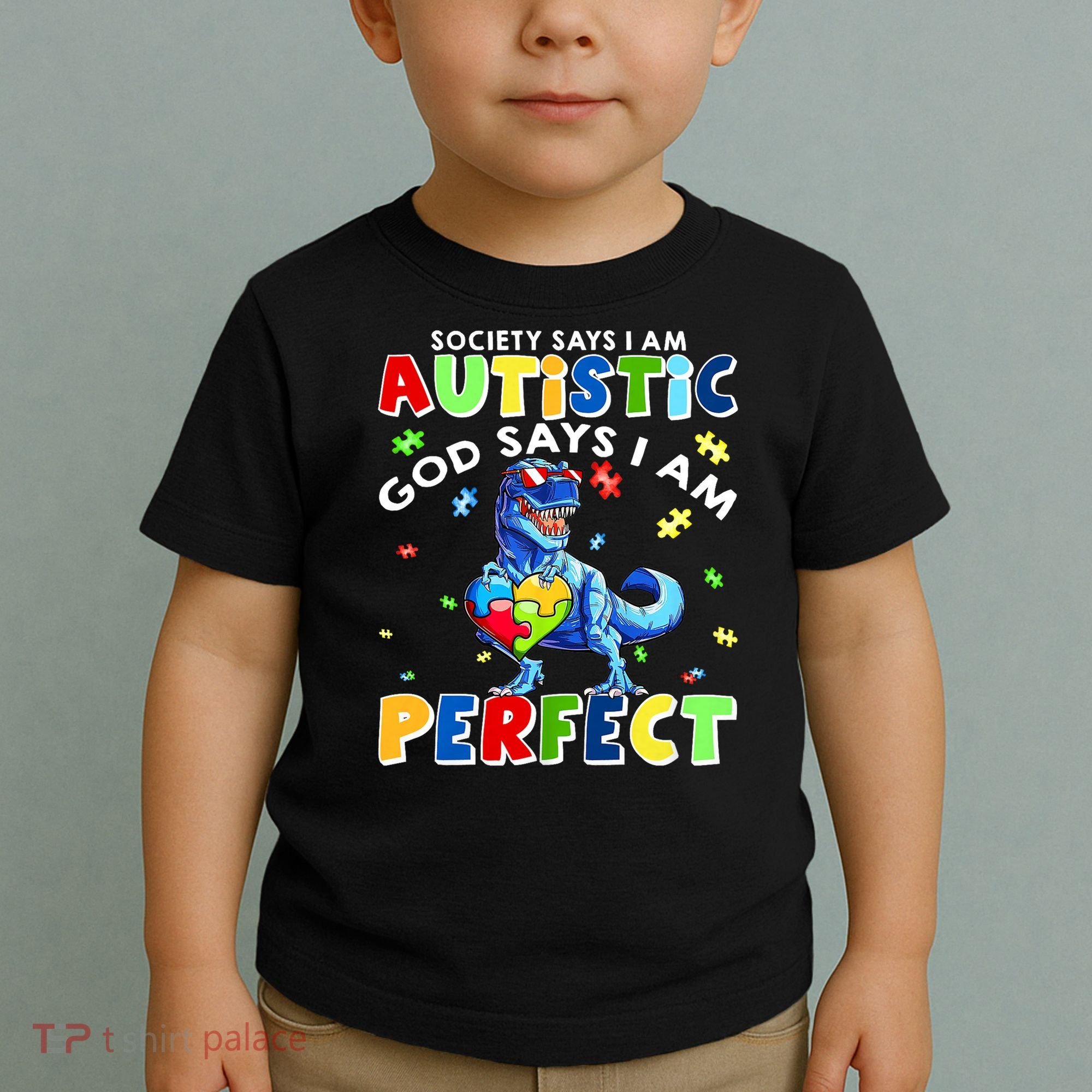 Society Says I'm Autistic God Says I'm Perfect Autism Funny Toddler T-Shirt