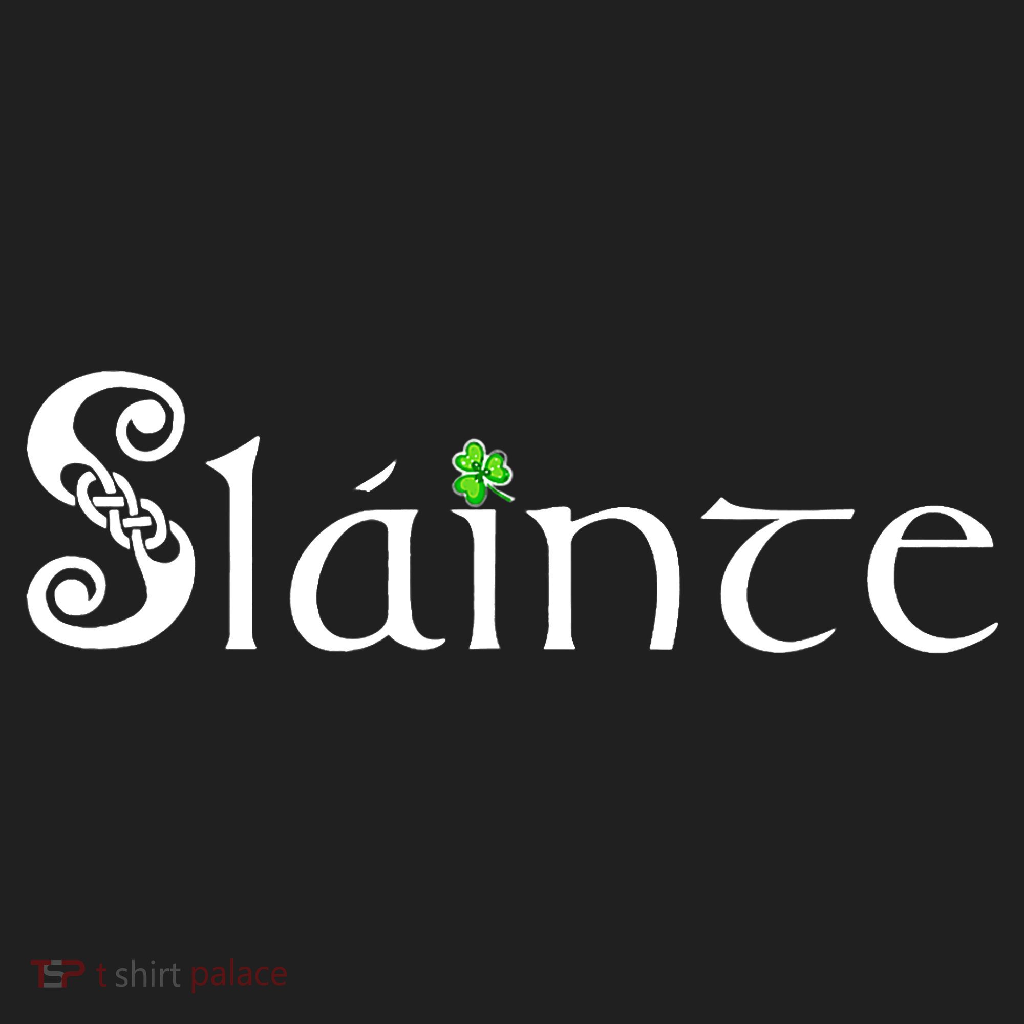 Slainte, Sláinte Irish Cheers, Health, St Patrick's Day Tumbler