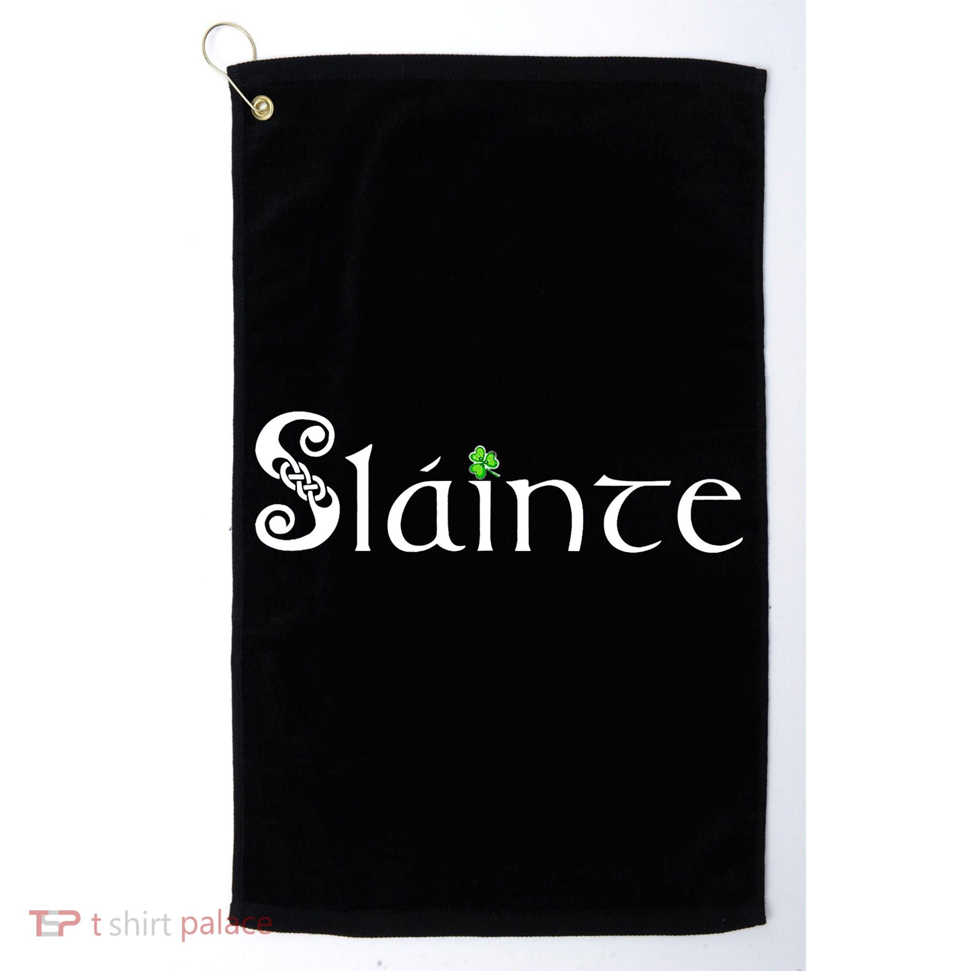 Slainte, Sláinte Irish Cheers, Health, St Patrick's Day Golf Towel