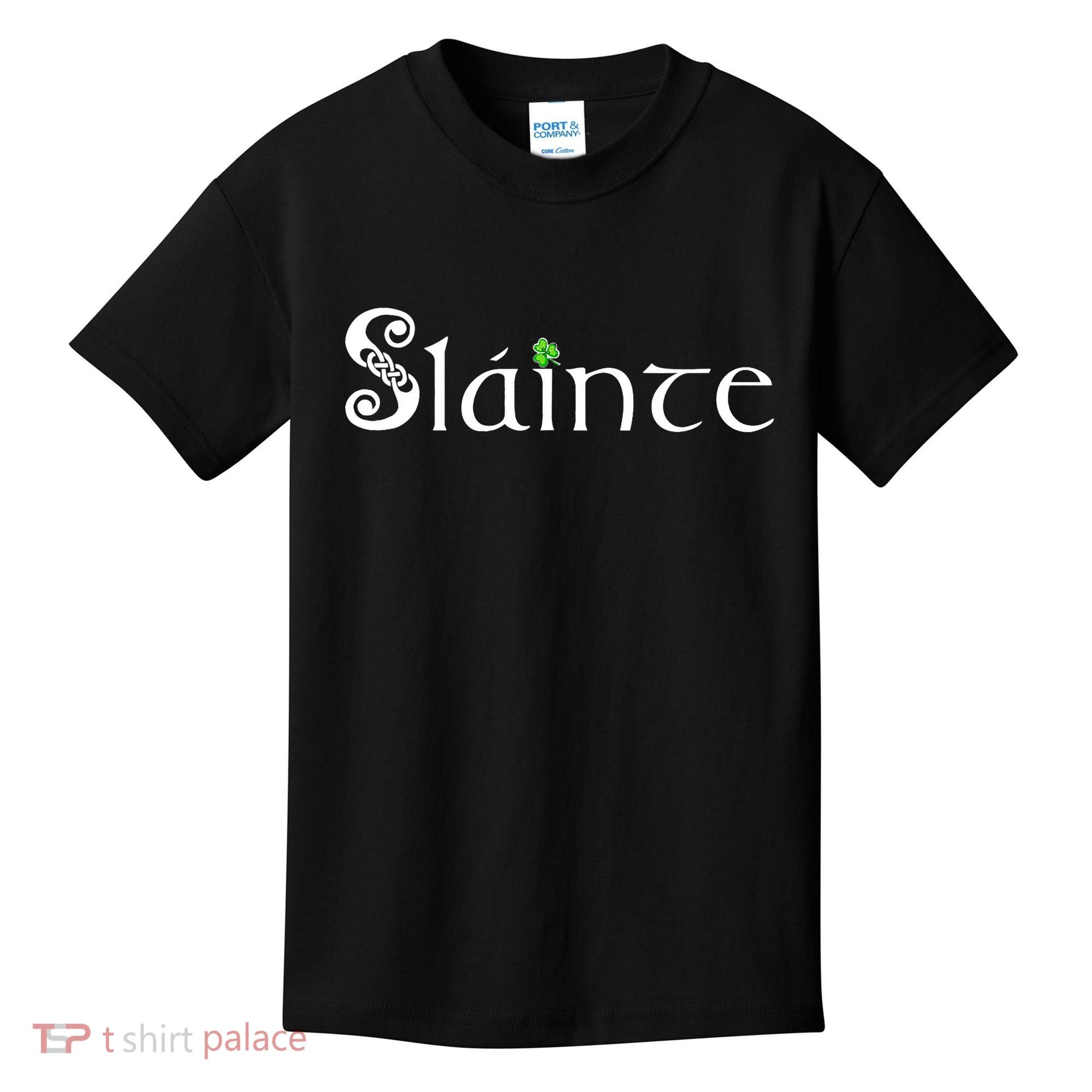 Slainte, Sláinte Irish Cheers, Health, St Patrick's Day Kids T-Shirt