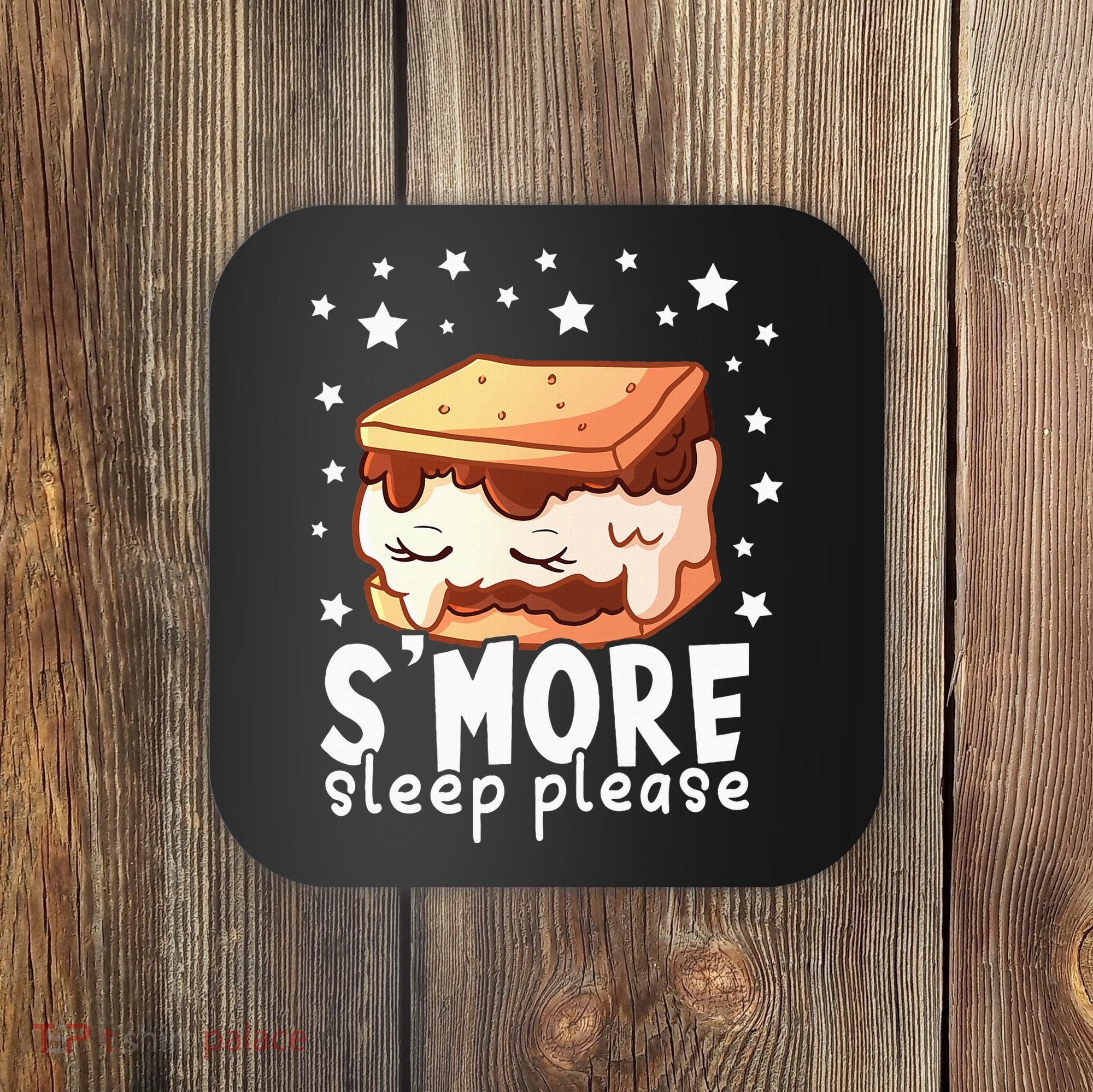 Smore Sleep I Marshmallow Pajamas Forcamping Coaster