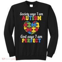 Society Says I Am Autism Go Days I Am Perfect Sweatshirt thumb 0