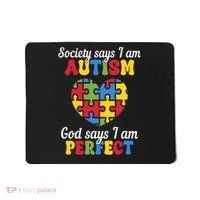 Society Says I Am Autism Go Days I Am Perfect Mousepad thumb 0