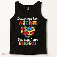 Society Says I Am Autism Go Days I Am Perfect Tank Top thumb 2