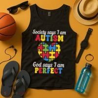 Society Says I Am Autism Go Days I Am Perfect Tank Top thumb 4