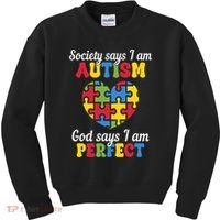 Society Says I Am Autism Go Days I Am Perfect Kids Sweatshirt thumb 0