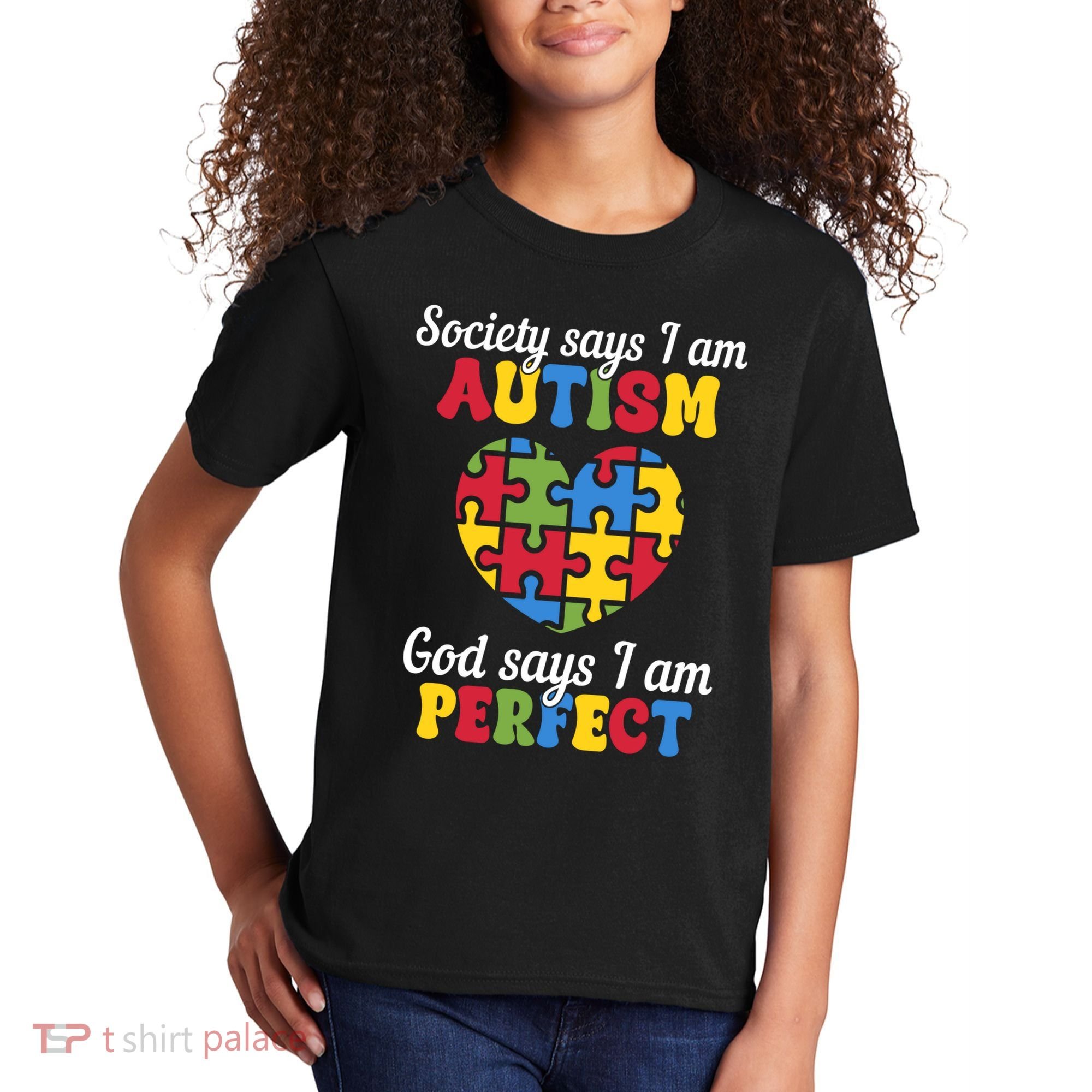 Society Says I Am Autism Go Days I Am Perfect Kids T-Shirt