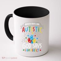 Society Says I Am Autistic God Says I Am Perfect Autism Gift Coffee Mug thumb 0