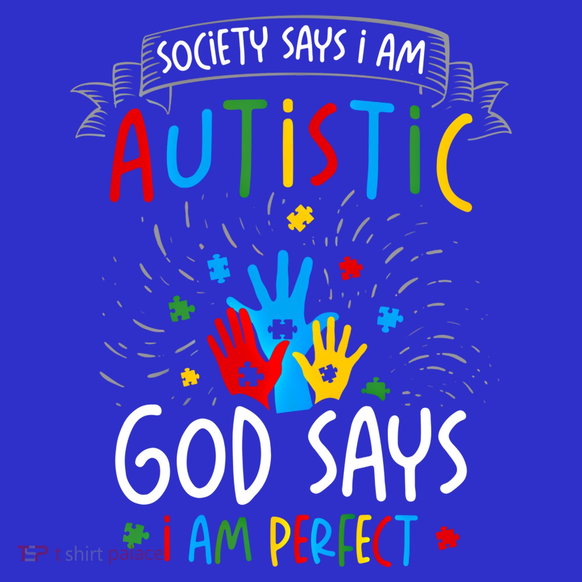 Society Says I Am Autistic God Says I Am Perfect Autism Gift Mousepad