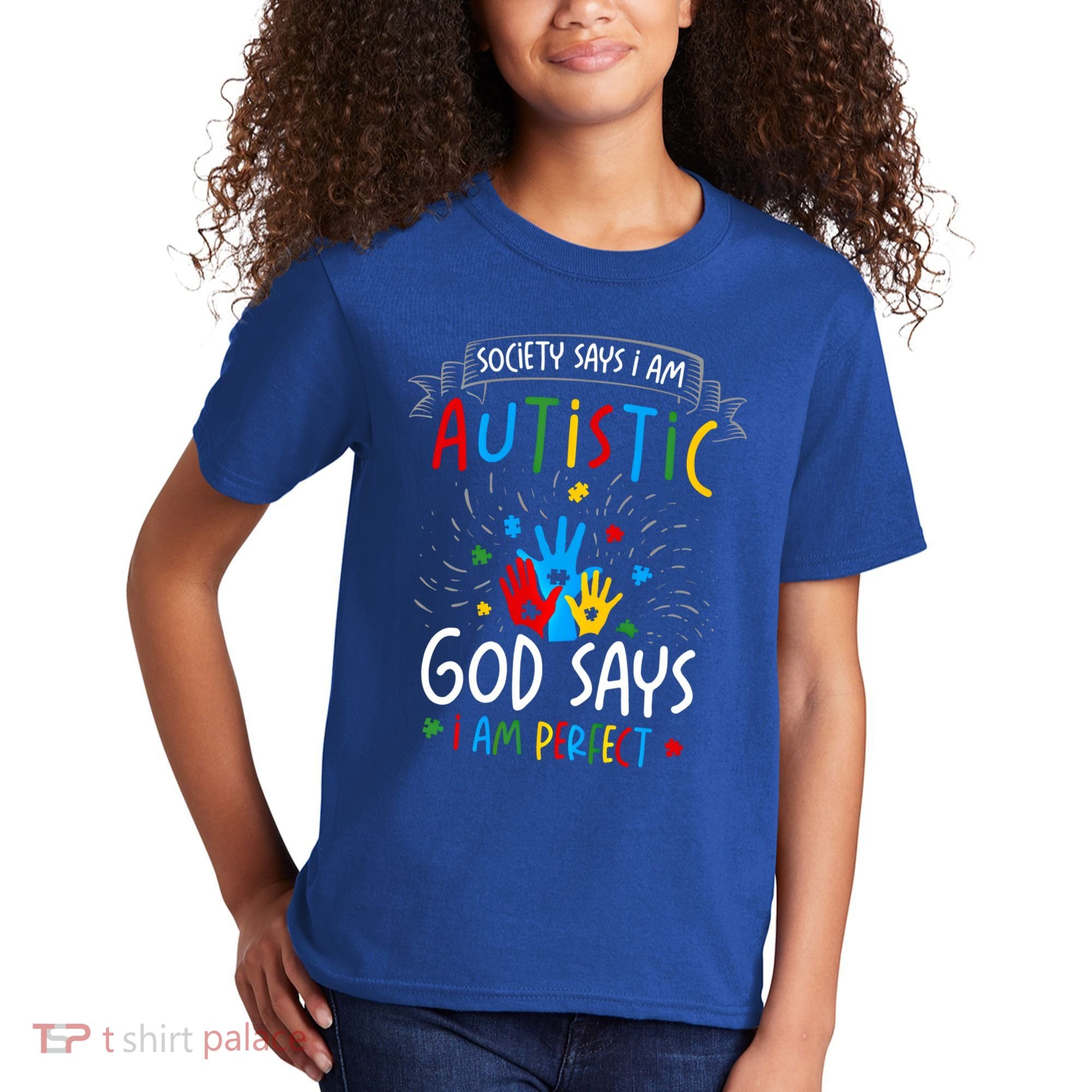 Society Says I Am Autistic God Says I Am Perfect Autism Gift Kids T-Shirt