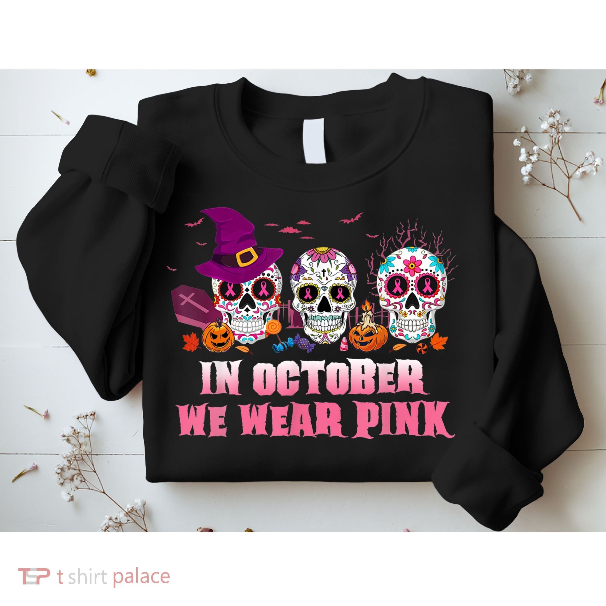 Sugar Skulls In October We Wear Pink Breast Cancer Awareness Sweatshirt