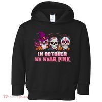 Sugar Skulls In October We Wear Pink Breast Cancer Awareness Toddler Hoodie thumb 0