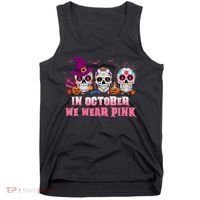 Sugar Skulls In October We Wear Pink Breast Cancer Awareness Tank Top thumb 0