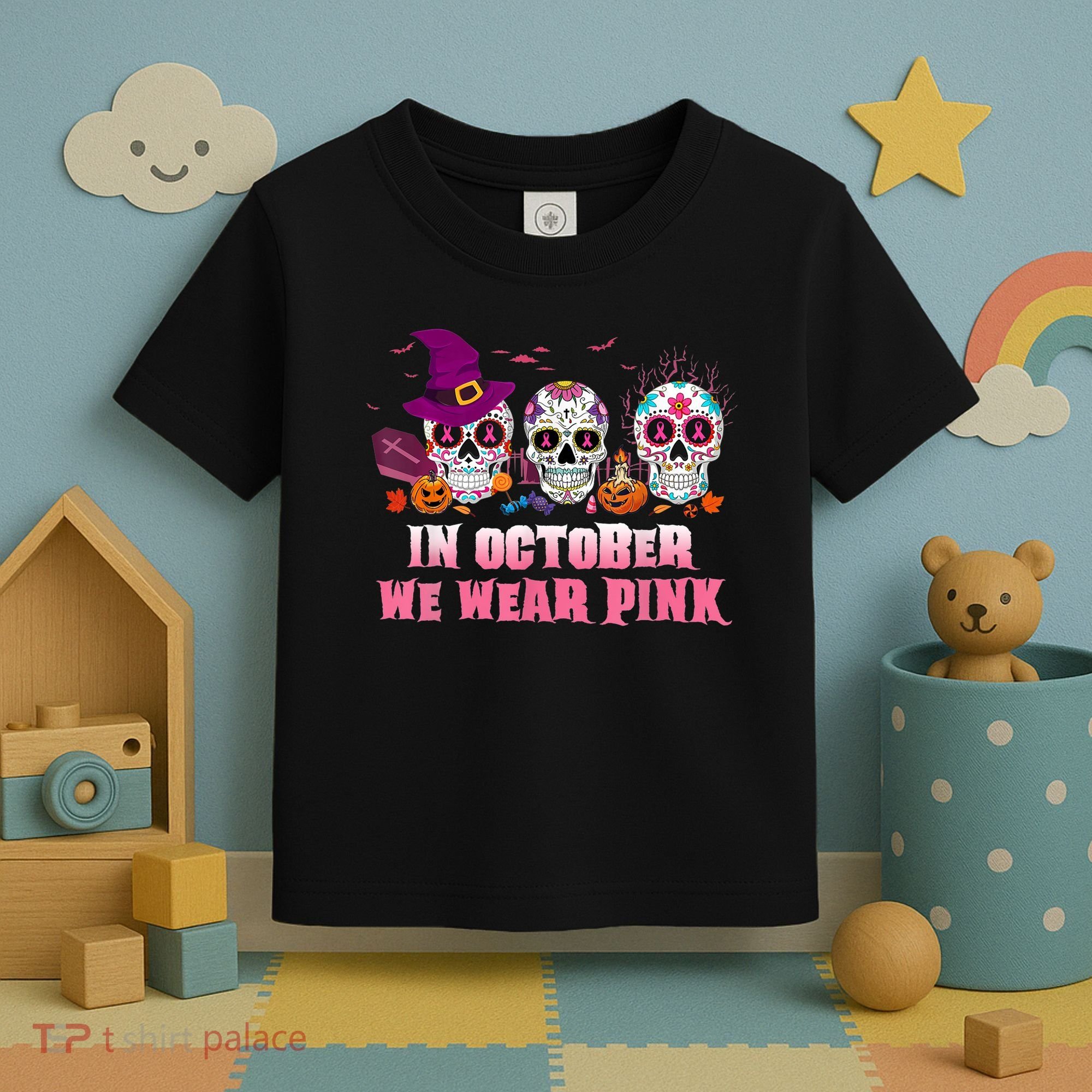 Sugar Skulls In October We Wear Pink Breast Cancer Awareness Toddler T-Shirt
