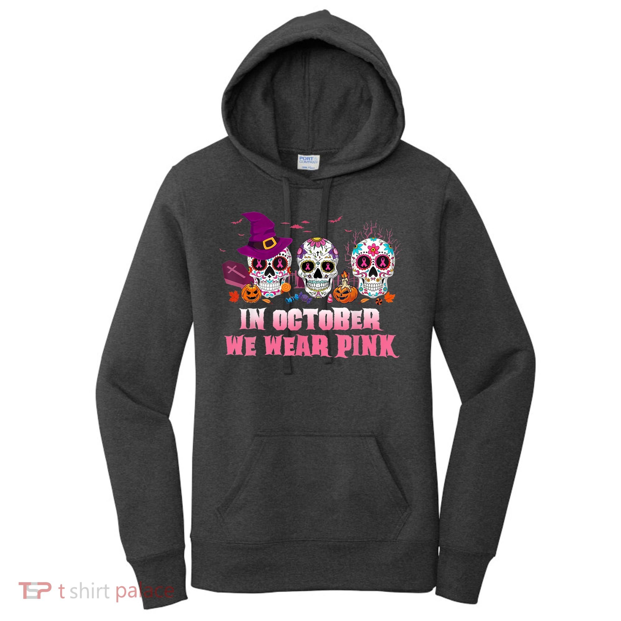 Sugar Skulls In October We Wear Pink Breast Cancer Awareness Women's Hoodie