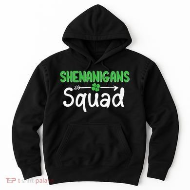 Shenanigans Squad Irish Shamrock Funny Saint Patricks Day Hoodie