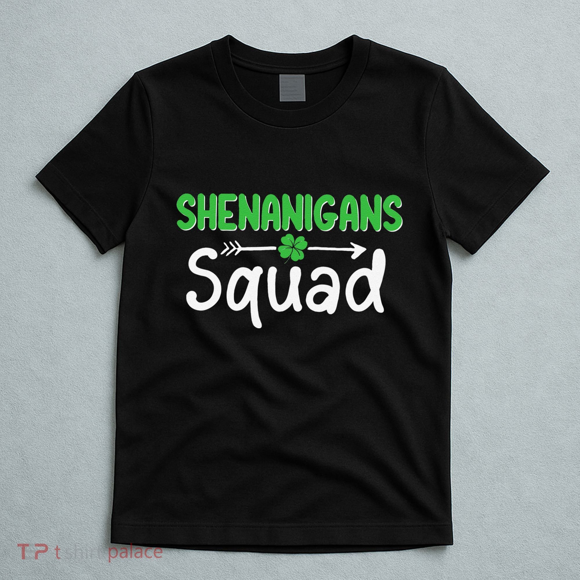 Shenanigans Squad Irish Shamrock Funny Saint Patricks Day T-Shirt