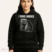 Sarcastic Saying I Have Rabies Meme Hoodie thumb 5