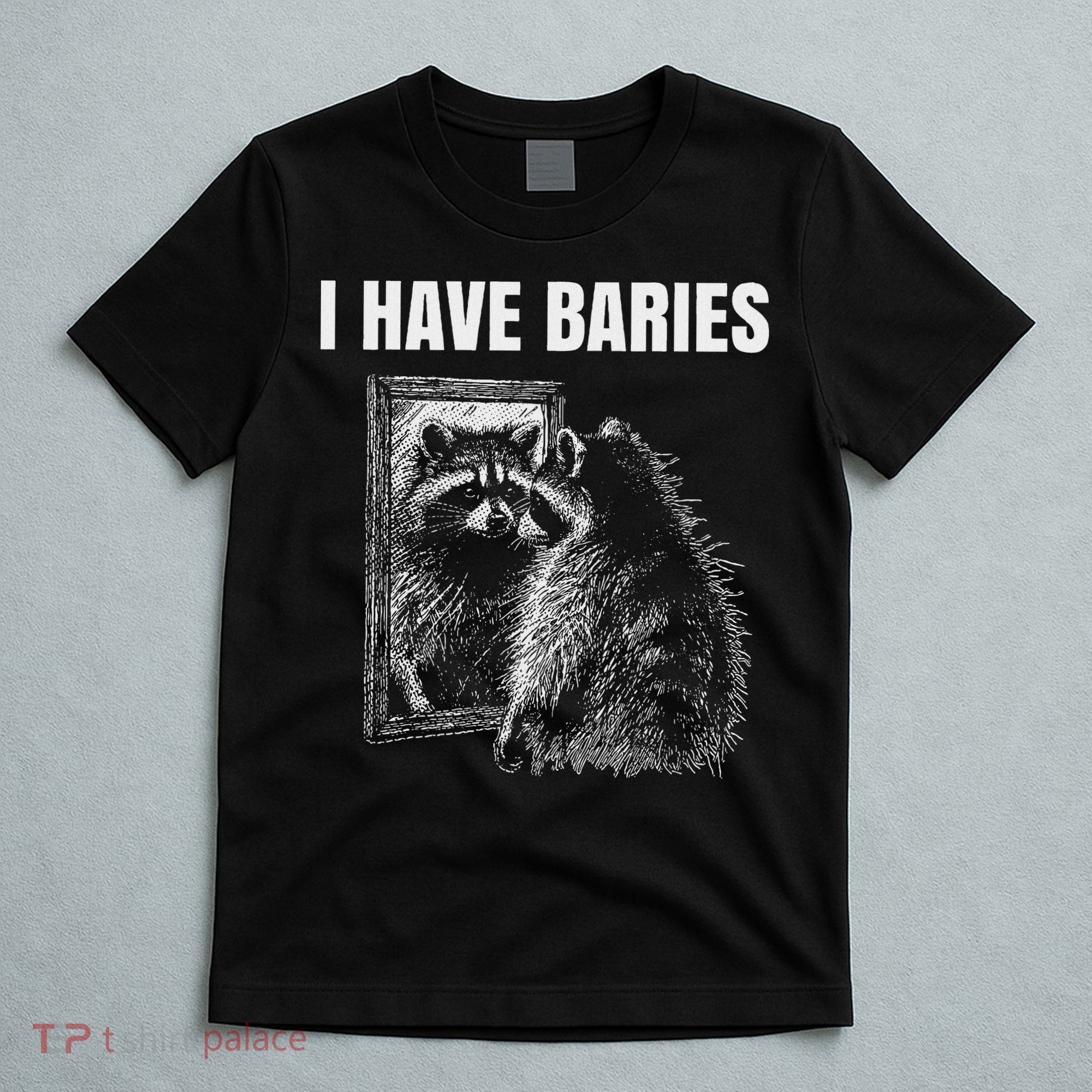 Sarcastic Saying I Have Rabies Meme T-Shirt