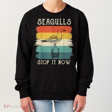 Seagulls Stop It Now Bird Lover 80s Retro Funny Seagull Women's Sweatshirt