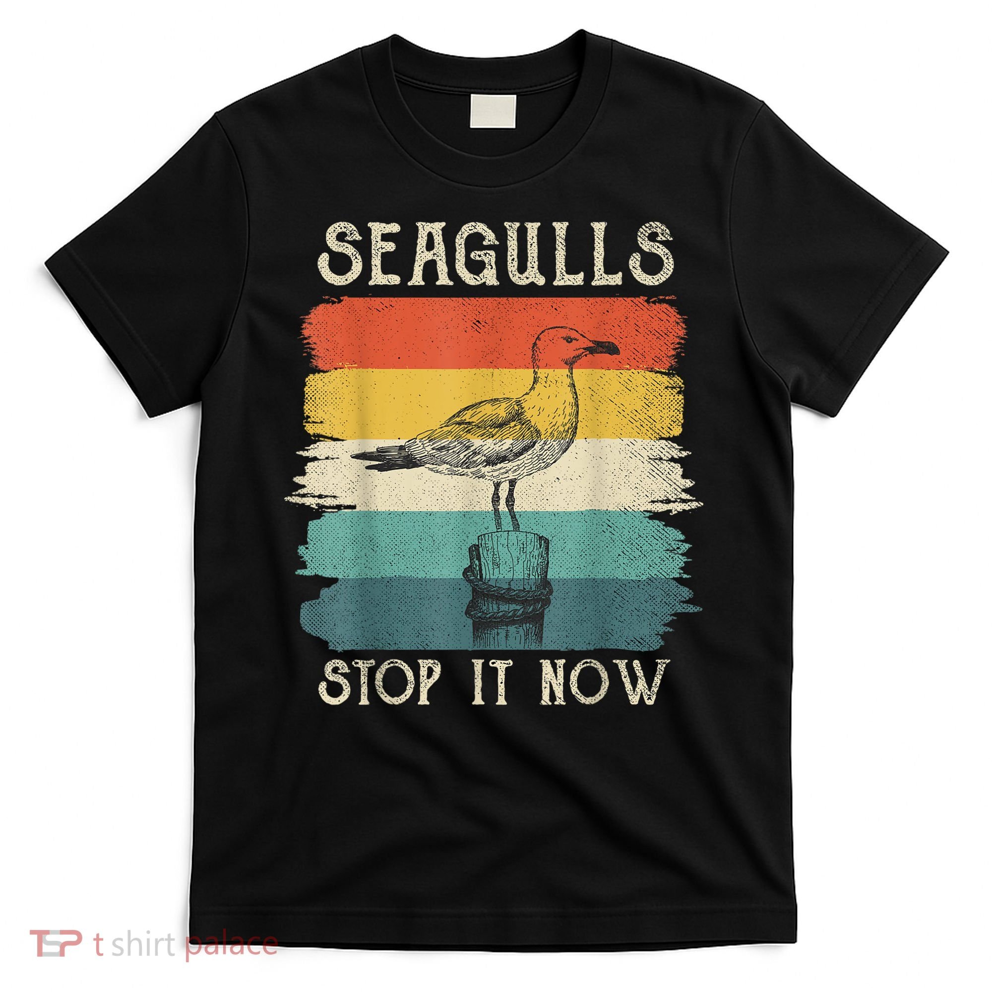 Seagulls Stop It Now Bird Lover 80s Retro Funny Seagull T-Shirt