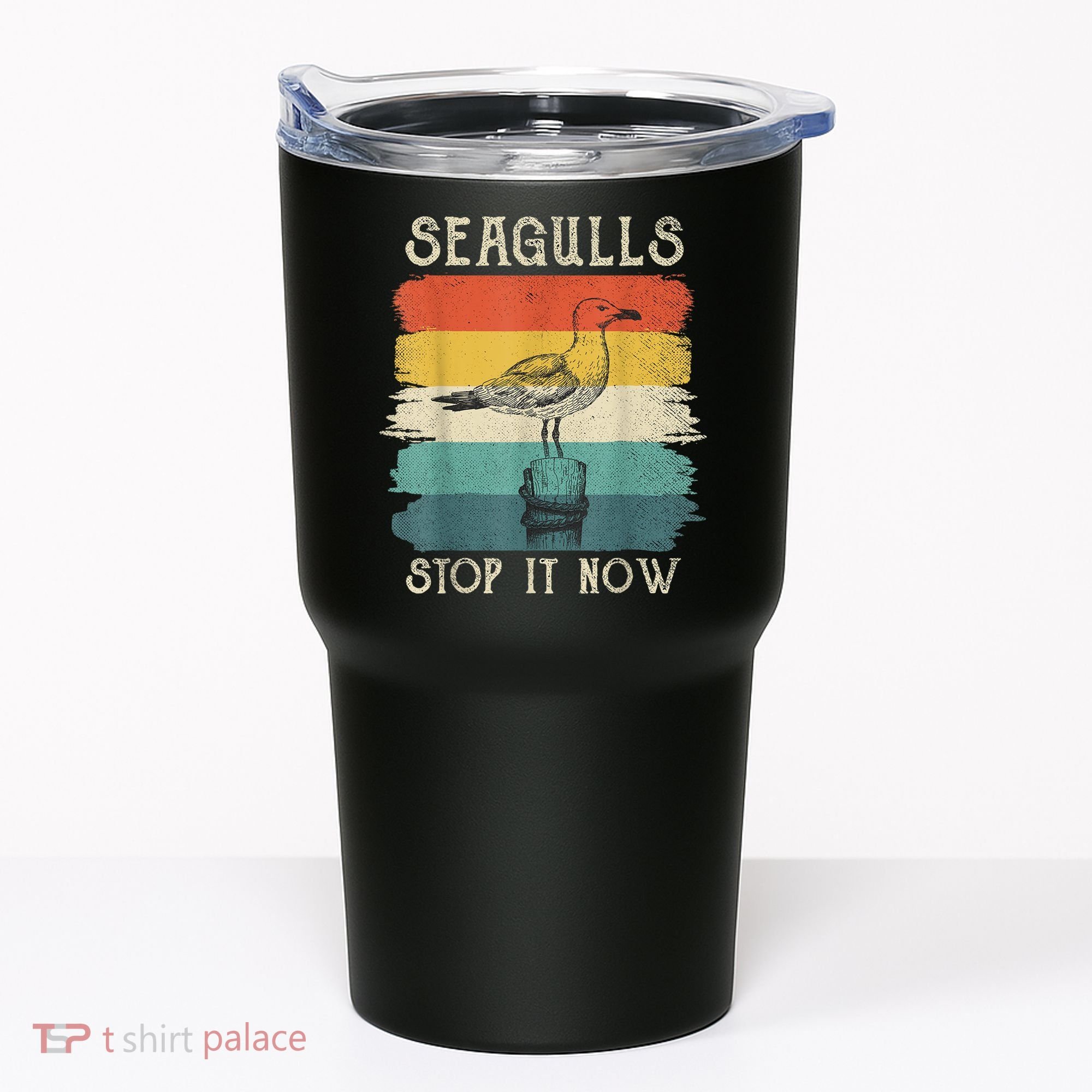 Seagulls Stop It Now Bird Lover 80s Retro Funny Seagull Tumbler