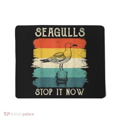 Seagulls Stop It Now Bird Lover 80s Retro Funny Seagull Mousepad