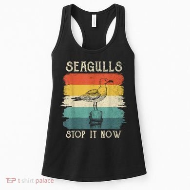 Seagulls Stop It Now Bird Lover 80s Retro Funny Seagull Women's Tank Top