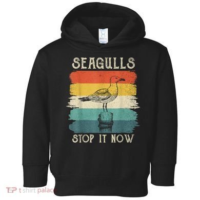 Seagulls Stop It Now Bird Lover 80s Retro Funny Seagull Toddler Hoodie