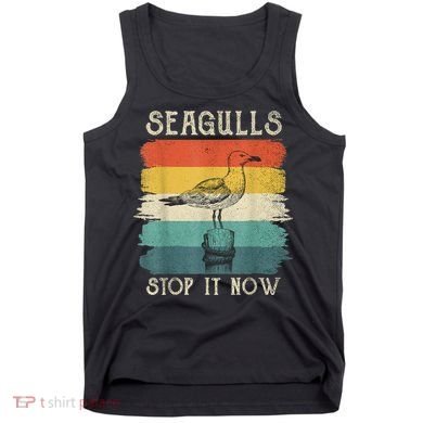 Seagulls Stop It Now Bird Lover 80s Retro Funny Seagull Tank Top