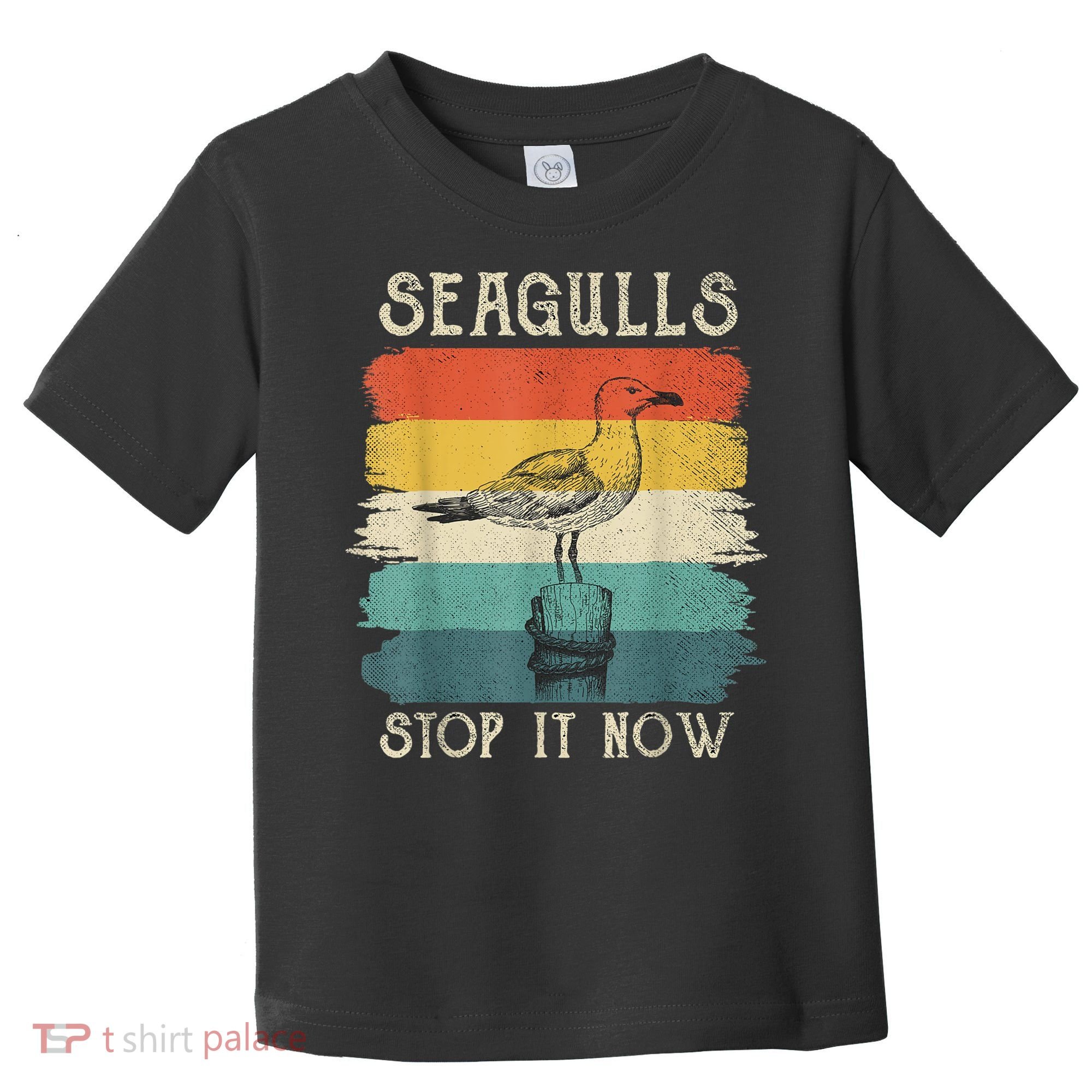 Seagulls Stop It Now Bird Lover 80s Retro Funny Seagull Toddler T-Shirt