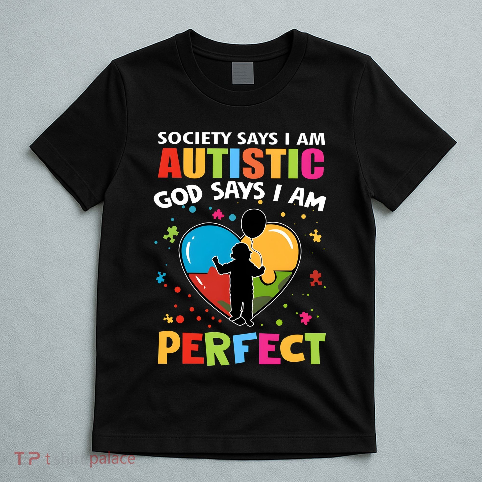 Society Says I Am Autistic God Says I Am Perfect Vintage T-Shirt