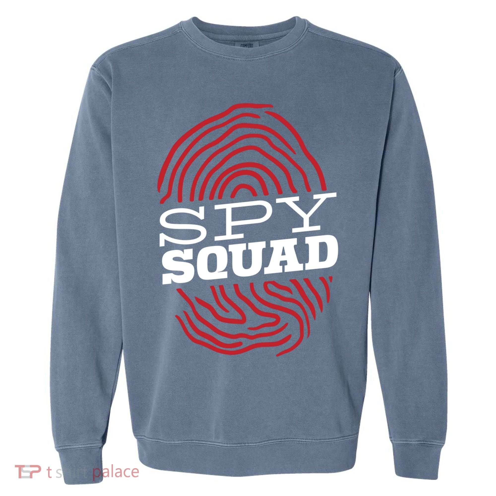 Spy Squad Investigator Private Detective Investigation Gift Garment-Dyed Sweatshirt