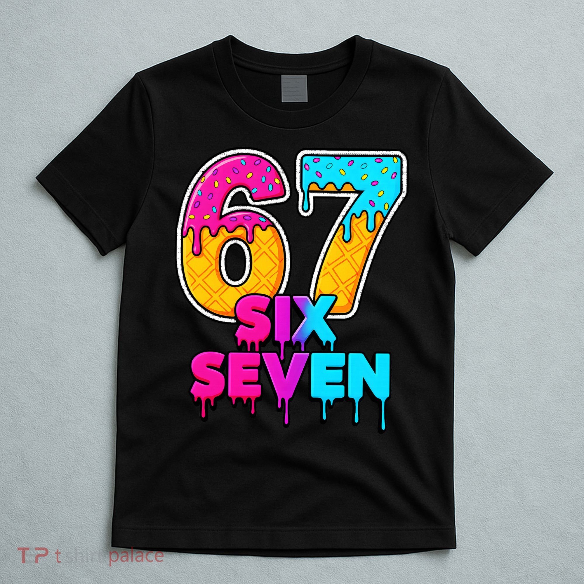 Six Seven Ice Cream Drip Gen Alpha Slang 6-7 Meme T-Shirt