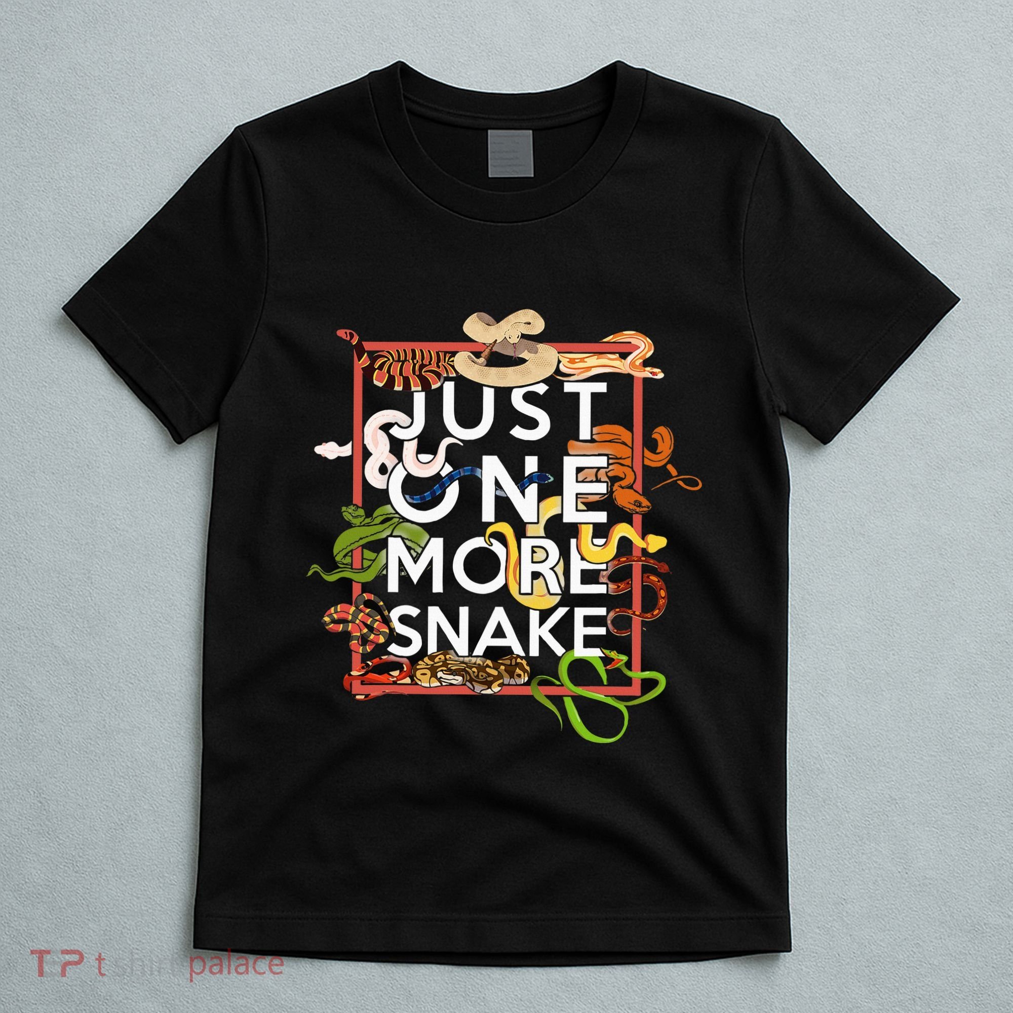 Snake Serpent Just One More Snake T-Shirt
