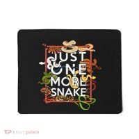 Snake Serpent Just One More Snake Mousepad thumb 0