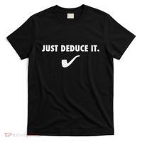 Sherlock S Just Deduce It T-Shirt thumb 0