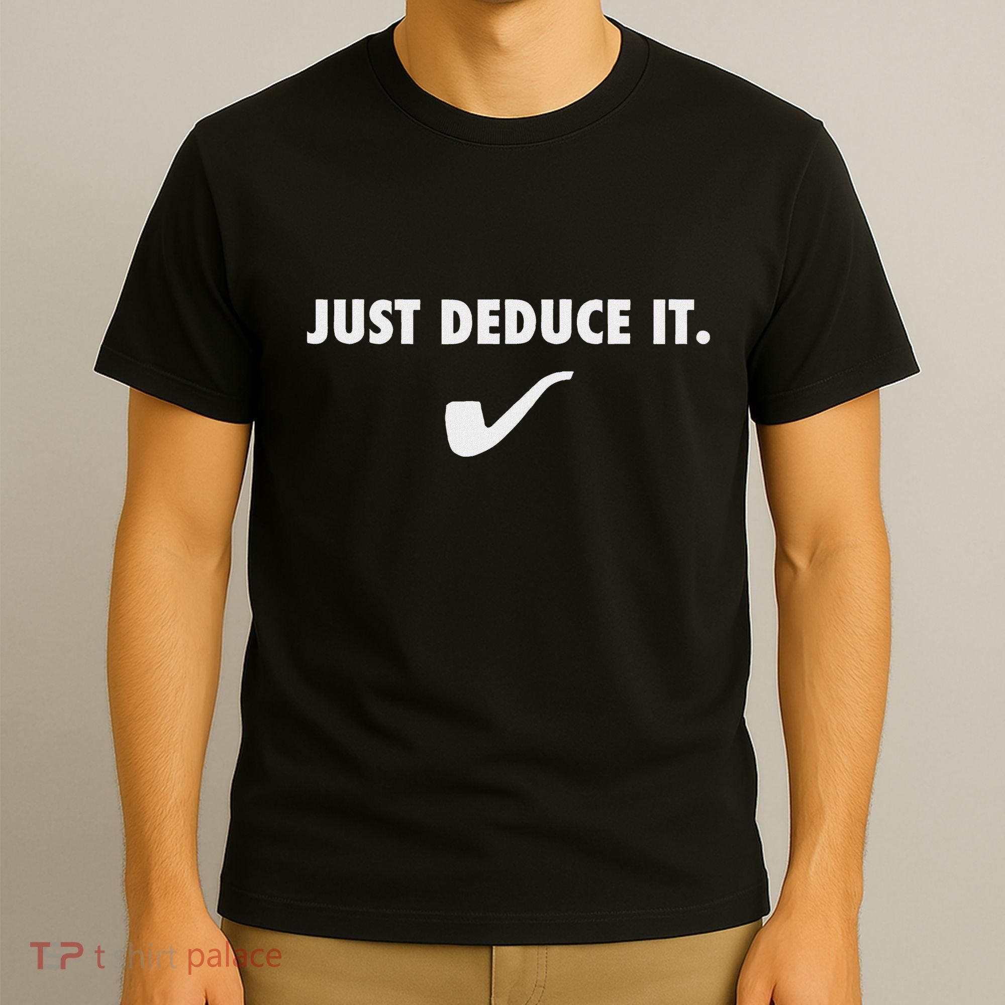 Sherlock S Just Deduce It T-Shirt