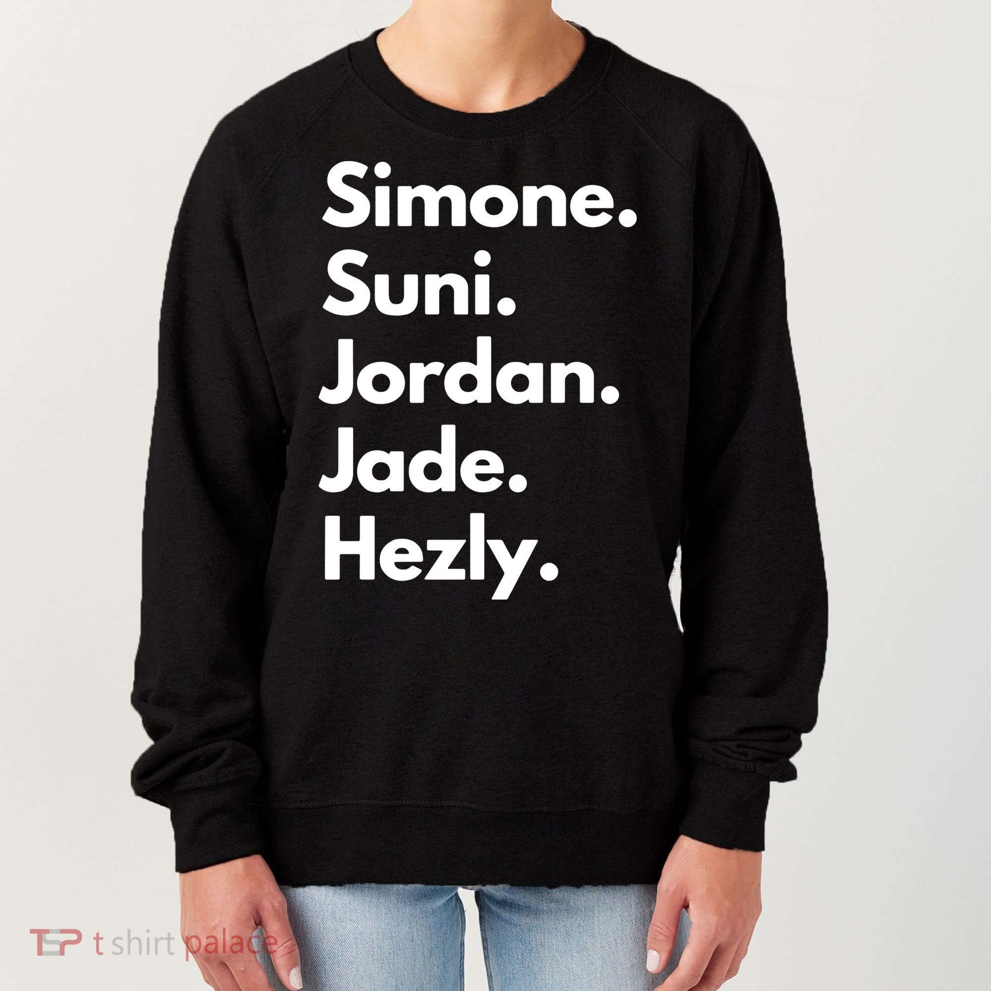 Simone. Suni. Jordan. Jade. Hezly Women's Sweatshirt