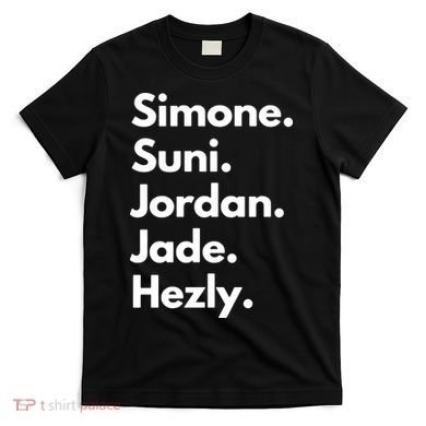 Simone. Suni. Jordan. Jade. Hezly T-Shirt