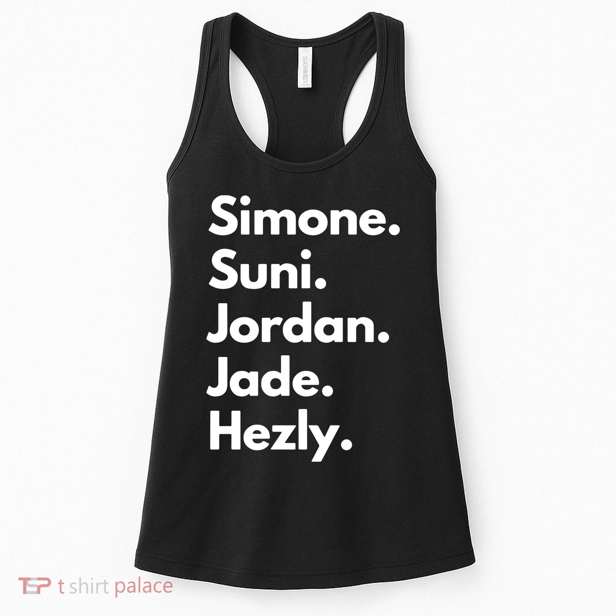 Simone. Suni. Jordan. Jade. Hezly Women's Tank Top