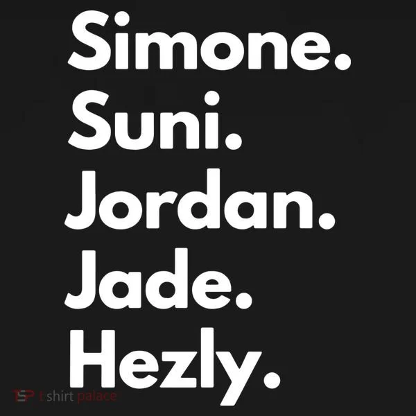 Simone. Suni. Jordan. Jade. Hezly Women's T-Shirt