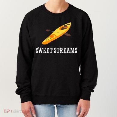 Sweet Streams Kayak Canoeing Boat Women's Sweatshirt