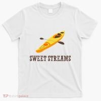 Sweet Streams Kayak Canoeing Boat T-Shirt thumb 0