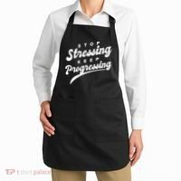 Stop Stressing Keep Progressing Quote Apron thumb 2