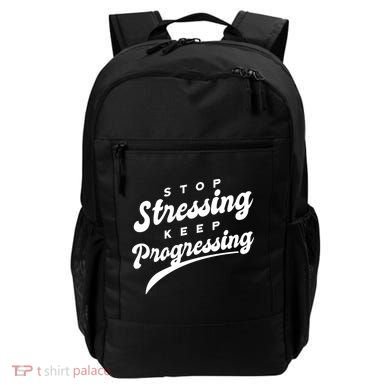 Stop Stressing Keep Progressing Quote Backpack