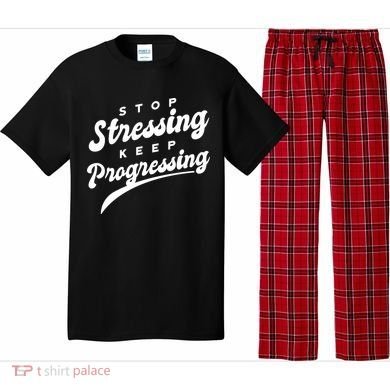 Stop Stressing Keep Progressing Quote Pajama Set