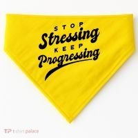 Stop Stressing Keep Progressing Quote USA-Made Doggie Bandana thumb 0