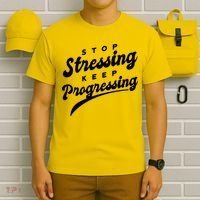Stop Stressing Keep Progressing Quote T-Shirt thumb 6